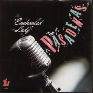 Pasadenas - Enchanted Lady - 7 Inch