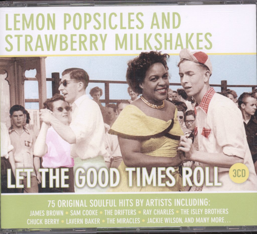 Various Artists - Lemon Popsicles & Strawberry Milkshakes Let The Good Times Roll - Triple Cd