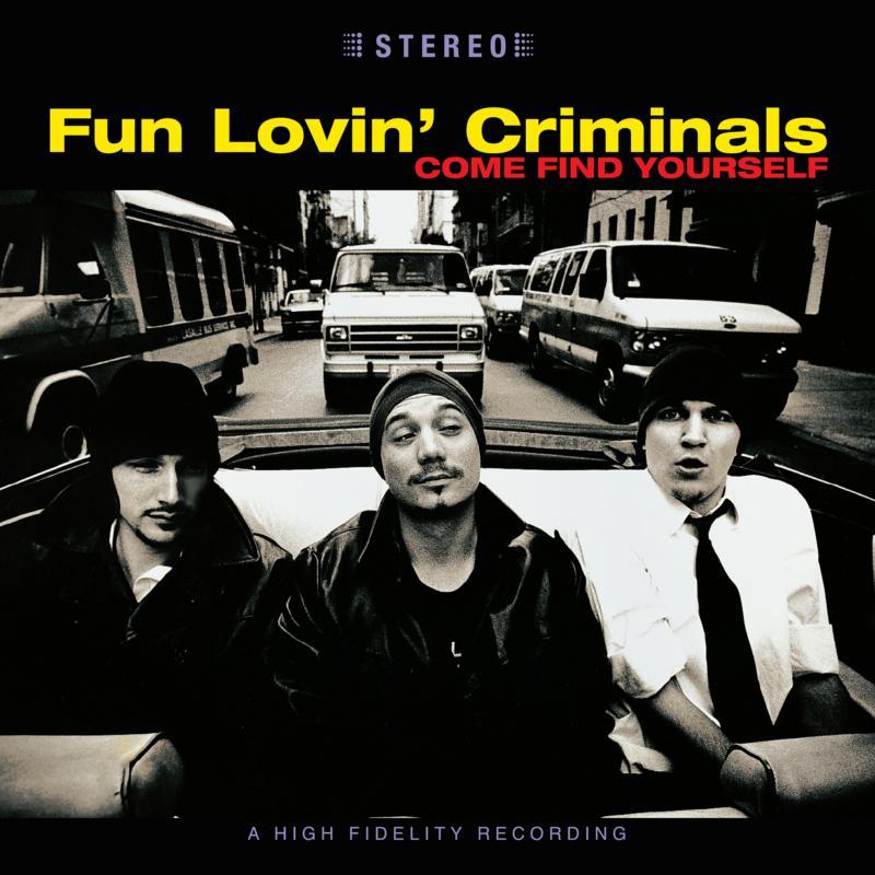 Fun Lovin' Criminals - Come Find Yourself [25th Anniversary Edition] - Double Lp