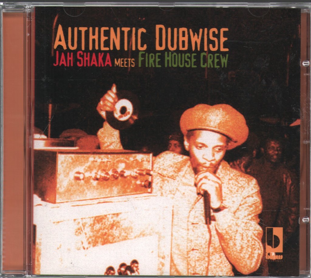 Jah Shaka meets Fire House Crew - Authentic Dubwise - Cd