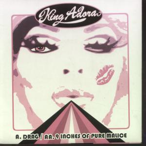 King Adora - Drag - 7 Inch