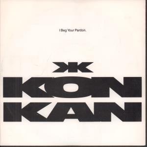 Kon Kan - I Beg Your Pardon - 7 Inch