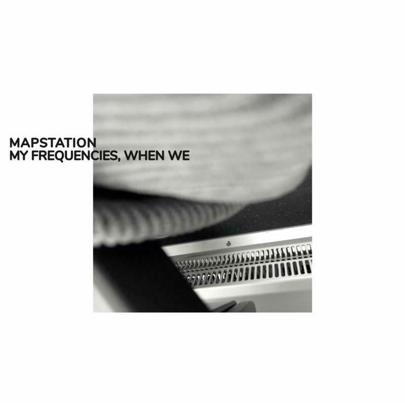 Mapstation - My Frequencies, When We - Lp