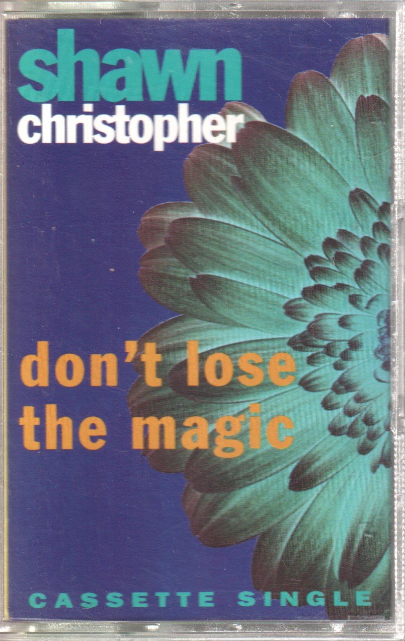 Shawn Christopher - Don't Lose The Magic - Cassette