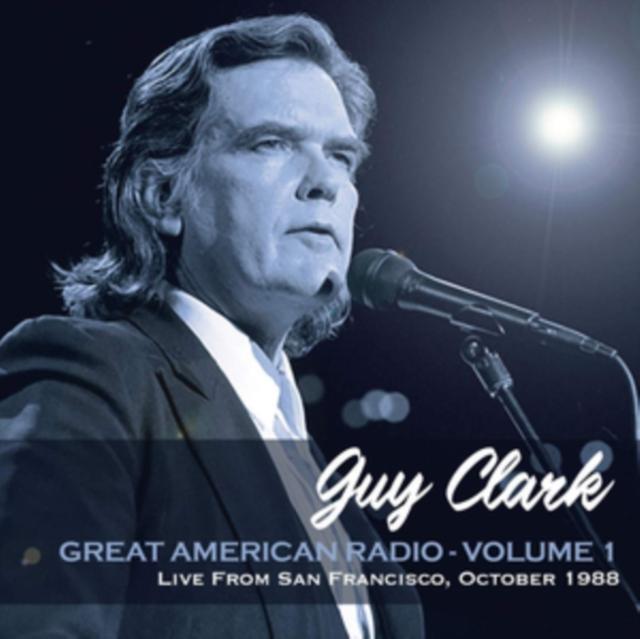 Guy Clark - Great American Radio - Vol. 1 - Cd