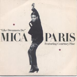 Mica Paris - Like Dreamers Do - 7 Inch