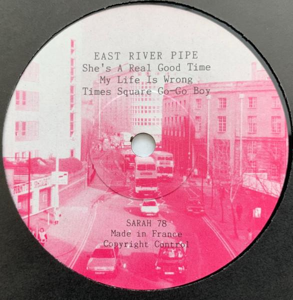 East River Pipe - She's A Real Good Time - 7 Inch