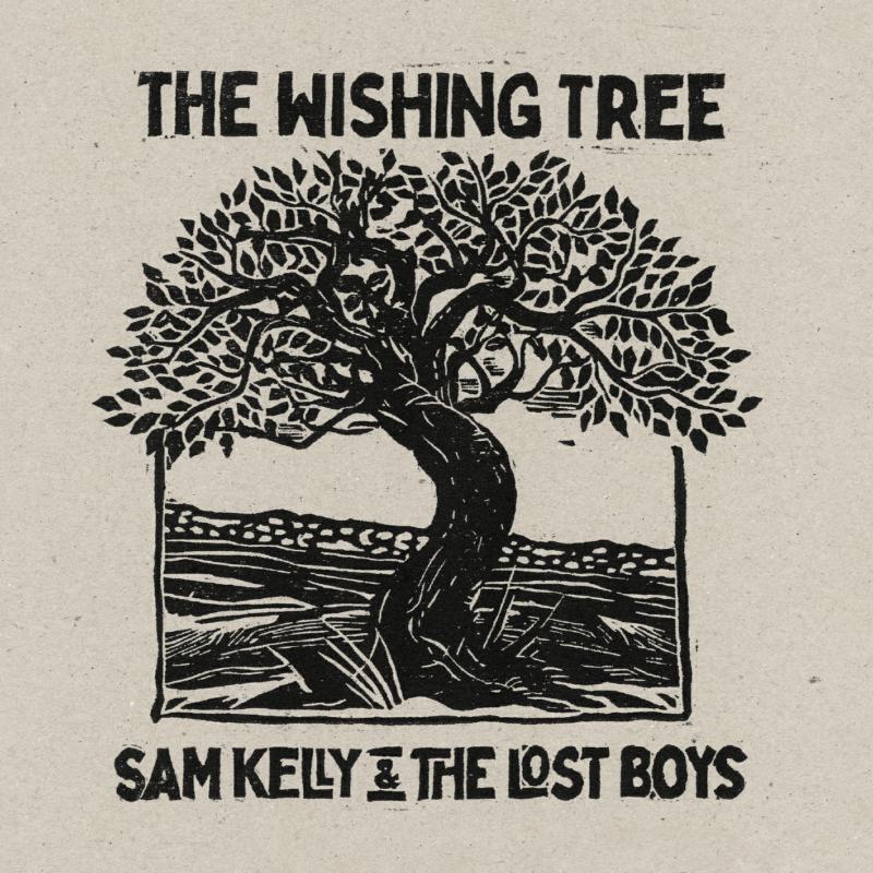 Sam Kelly & The Lost Boys - Wishing Tree - Cd