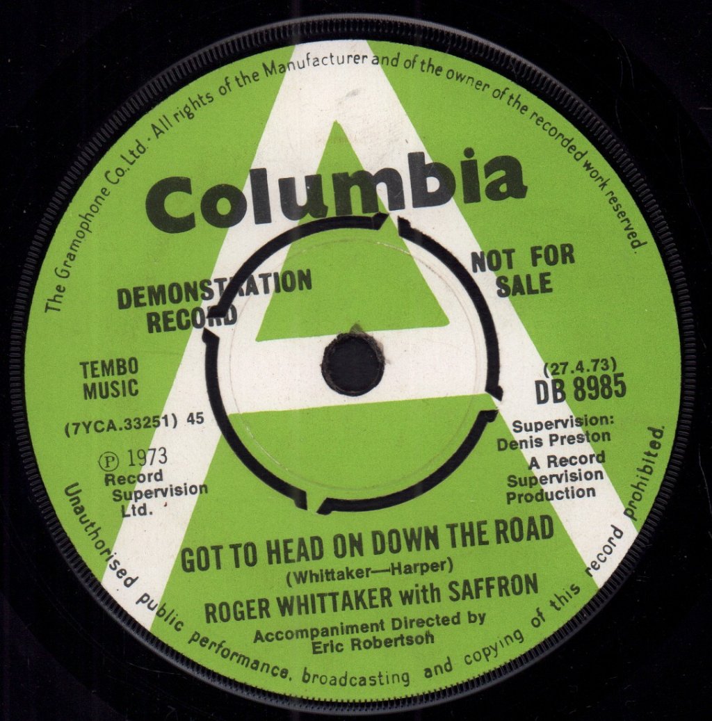 Roger Whittaker With Saffron - Got To Head On Down The Road - 7 Inch