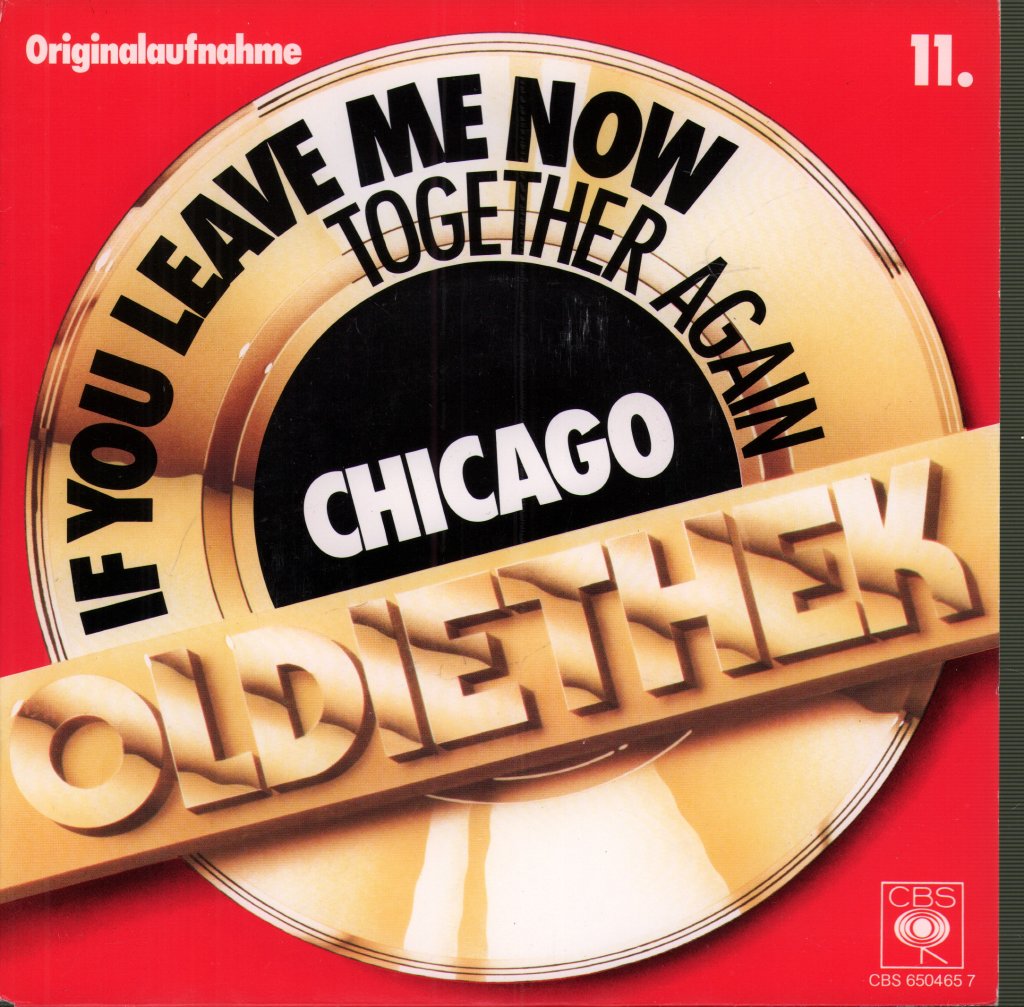 Chicago (2) - If You Leave Me Now - 7 Inch