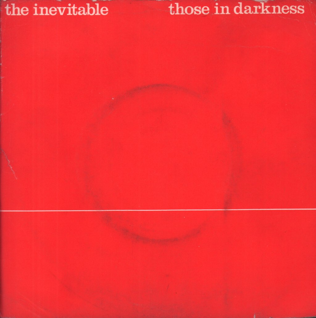 Inevitable - Those In Darkness - 7 Inch