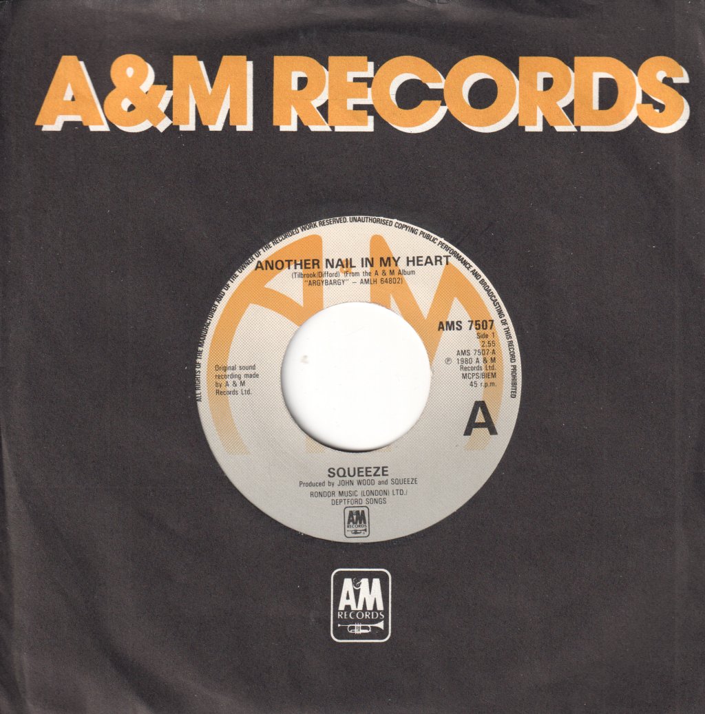 Squeeze - Another Nail In My Heart - 7 Inch