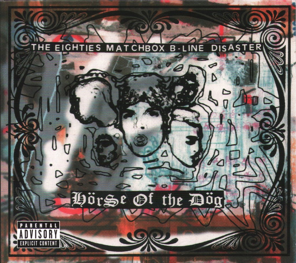 Eighties Matchbox B-Line Disaster - Hörse Of The Dög - Cd