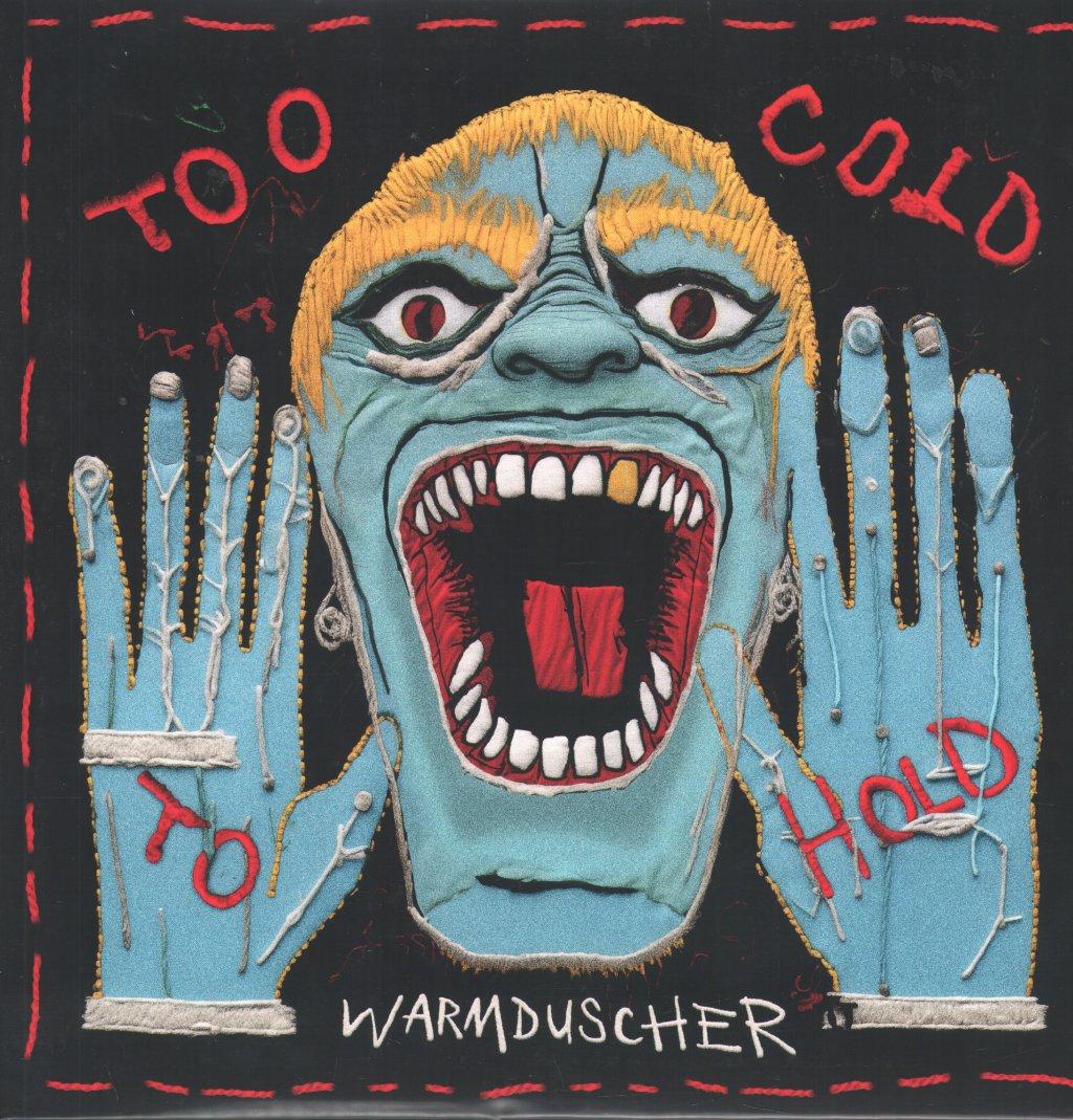 Warmduscher - Too Cold To Hold - Lp