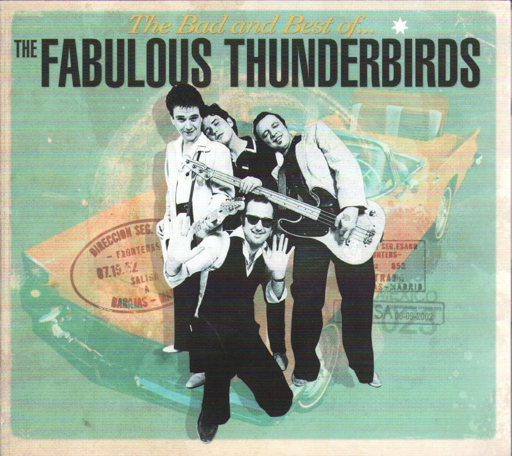 Fabulous Thunderbirds - Bad And Best Of... - Cd