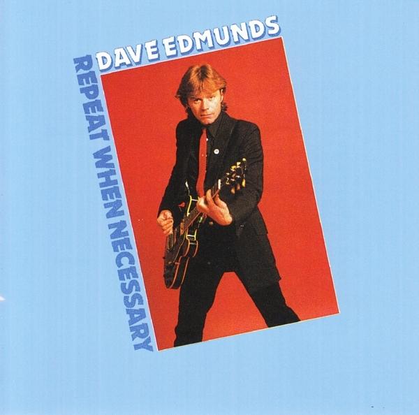 Dave Edmunds - Repeat When Necessary - Cd