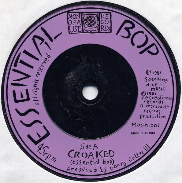 Essential Bop - Croaked - 7 Inch