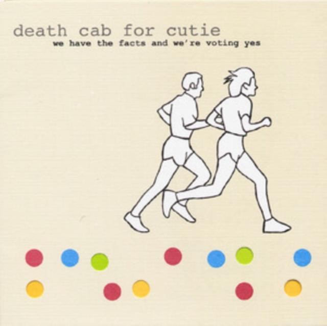 Death Cab For Cutie - We Have the Facts and We're Voting Yes - Lp