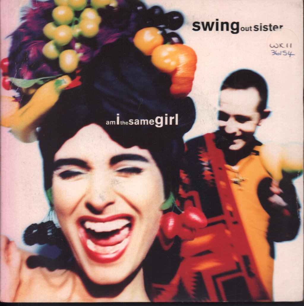 Swing Out Sister - Am I The Same Girl - 7 Inch