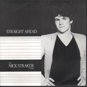Nick Straker Band - Straight Ahead - 7 Inch
