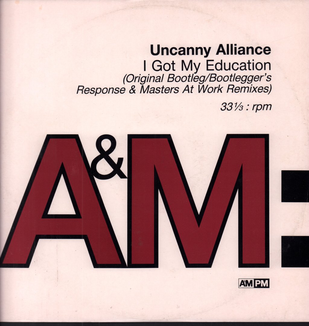 Uncanny Alliance - I Got My Education - 12 Inch