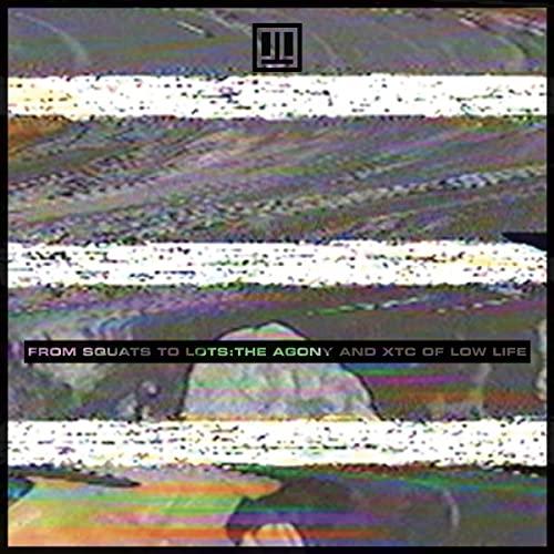 Lowlife - From Squats To Lots: the Agony and Xtc of Low Life - Cd
