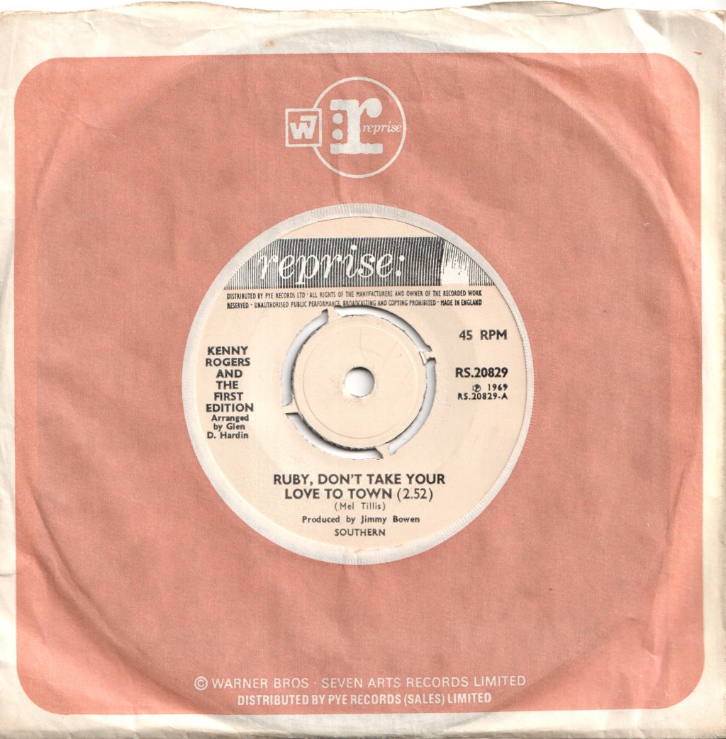 Kenny Rogers And The First Edition - Ruby Don't Take Your Love To Town - 7 Inch