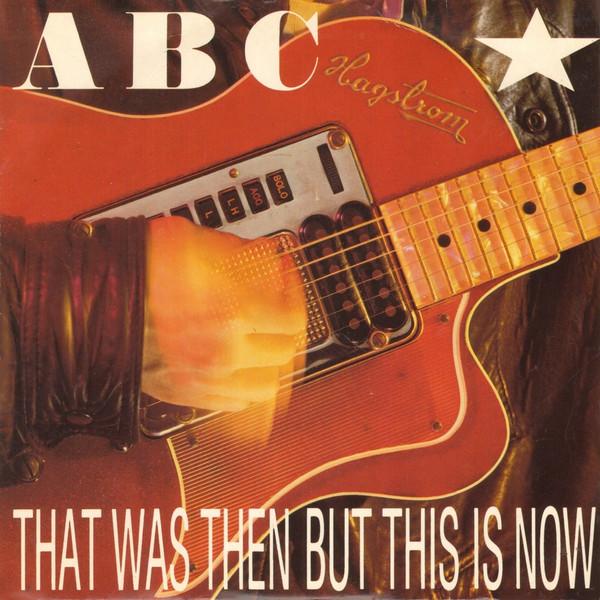 ABC - That Was Then But This Is Now - 7 Inch