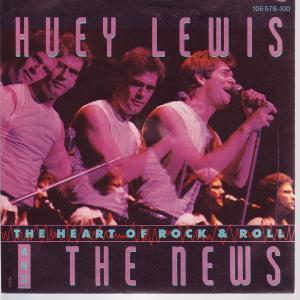 Huey Lewis And The News - Heart Of Rock And Roll - 7 Inch