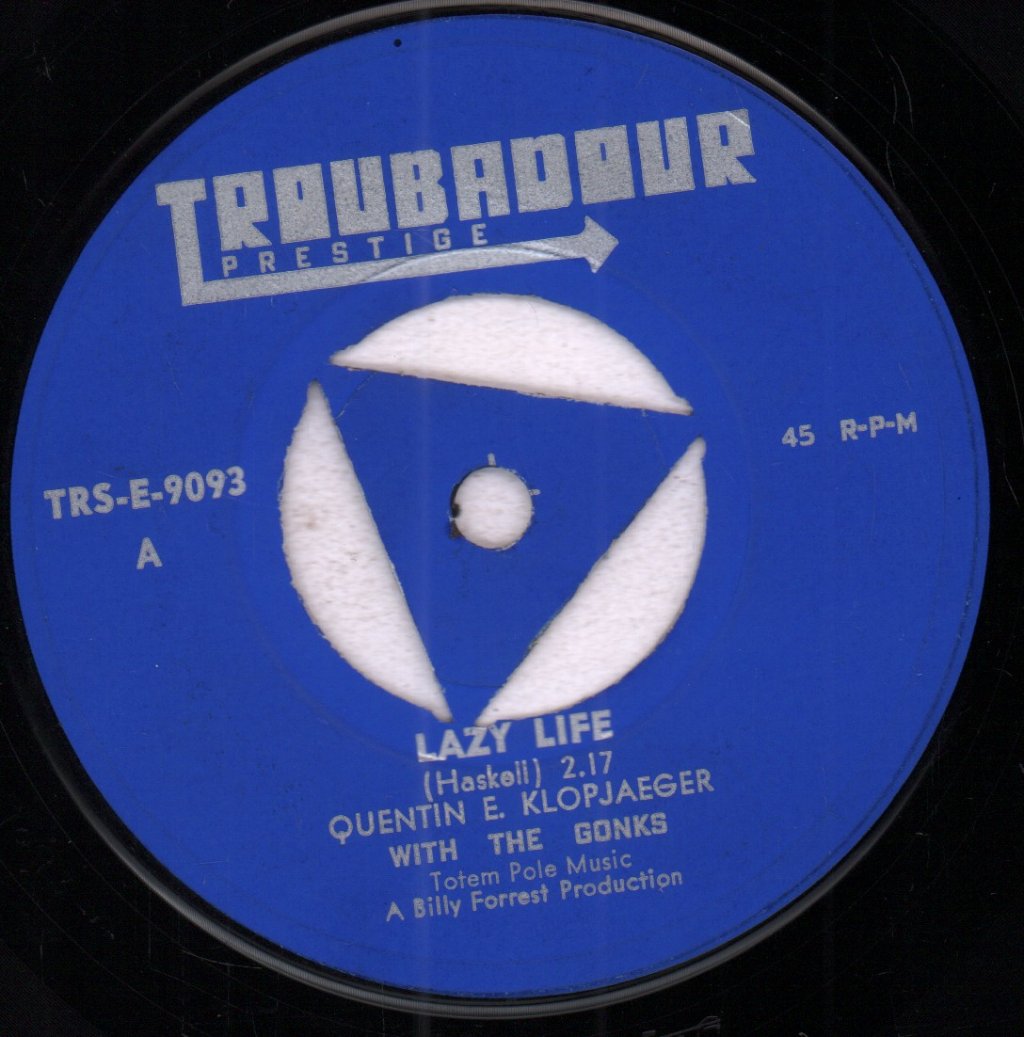 Quentin E. Klopjaeger With The Gonks - Lazy Life - 7 Inch