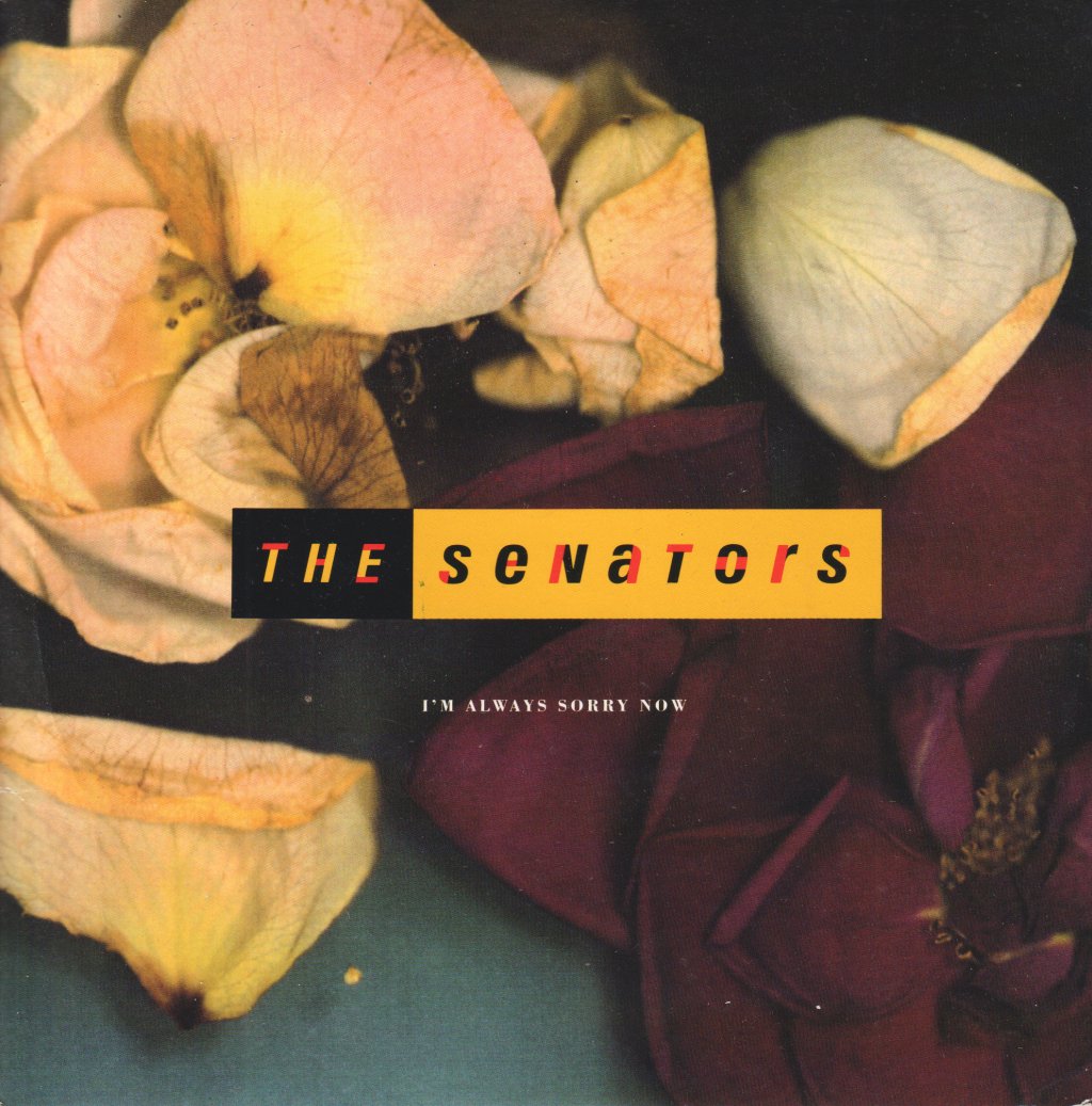 Senators (Pop) - I'm Always Sorry Now - 7 Inch