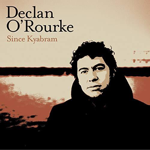 Declan O'rourke - Since Kyabram - Cd
