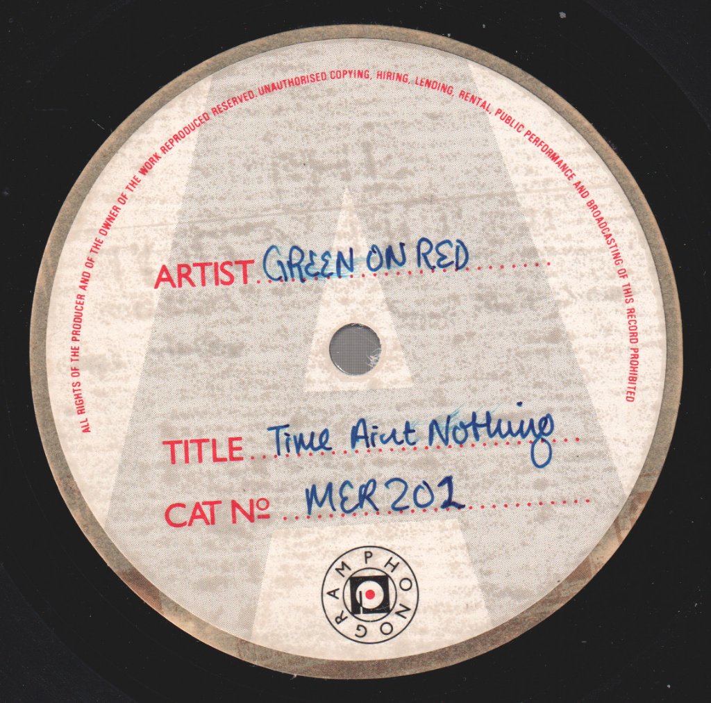 Green On Red - Time Ain't Nothing - 7 Inch