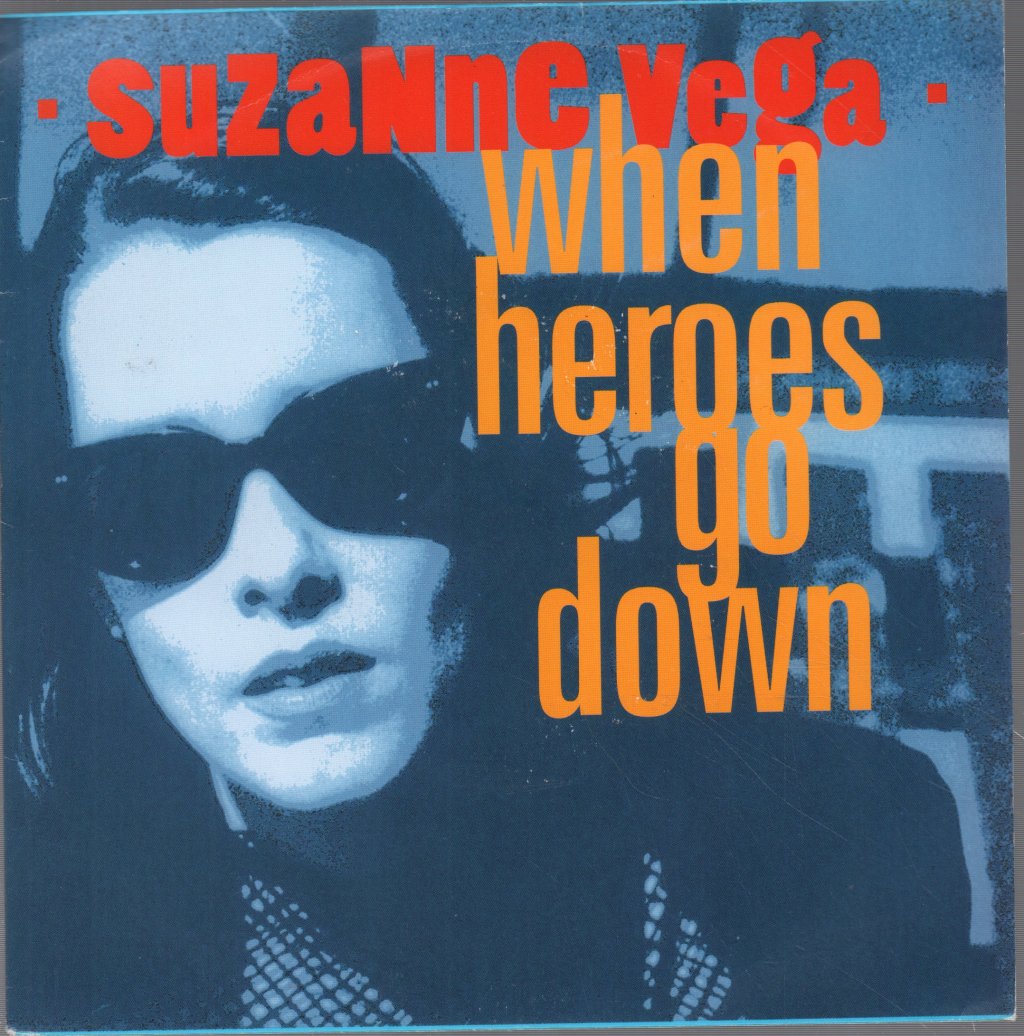 Suzanne Vega - When Heroes Go Down - 7 Inch