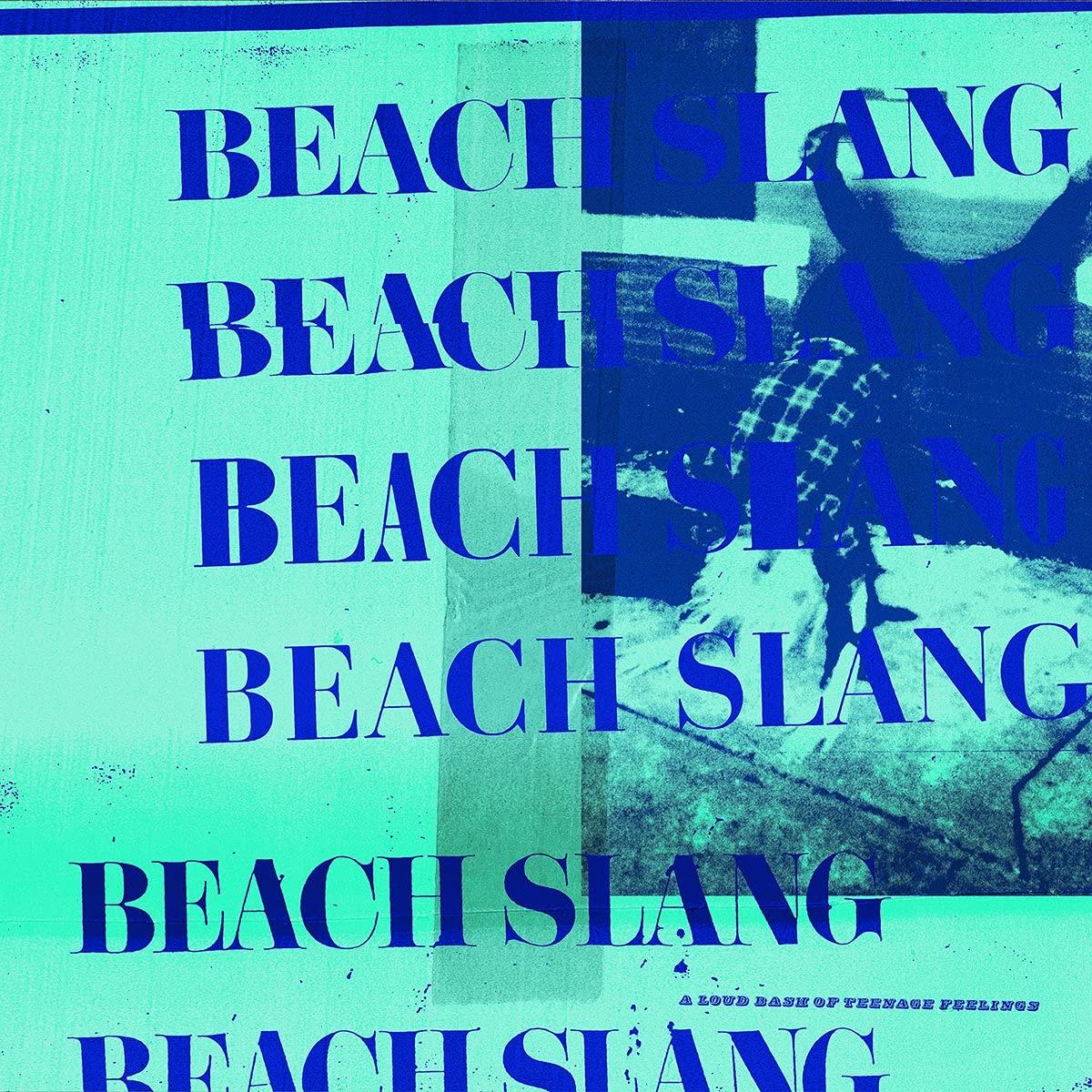 Beach Slang - A Loud Bash of Teenage Feelings - Cd