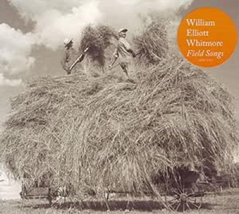William Elliott Whitmore - Field Songs - Cd