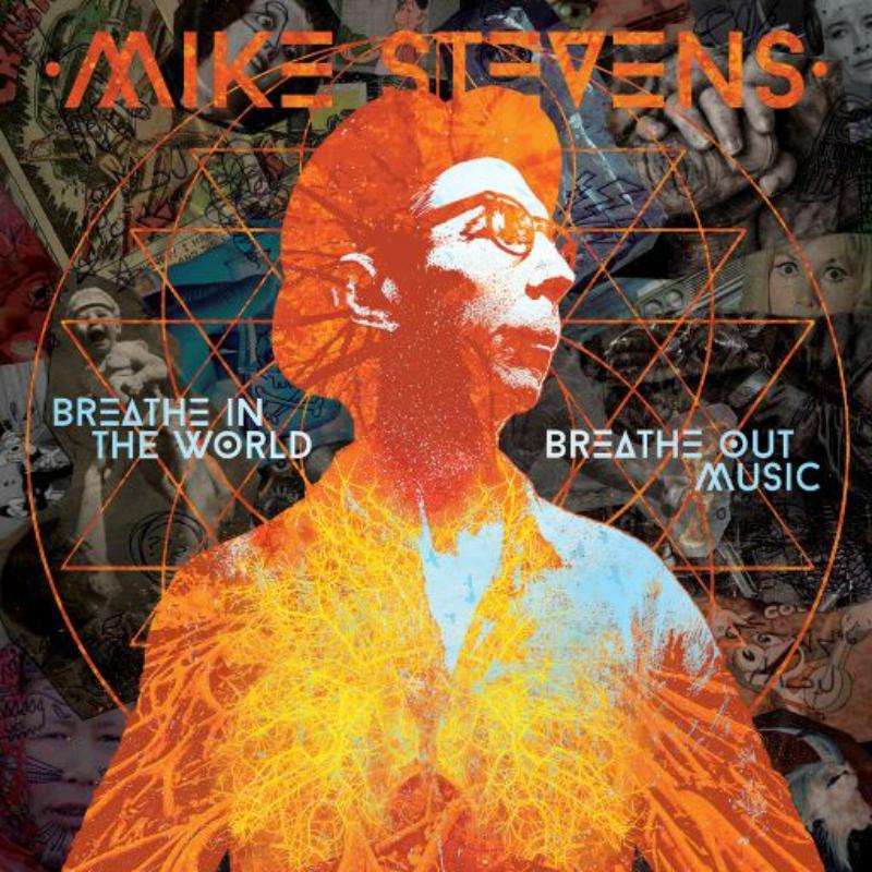 Mike Stevens - Breathe In the World Breathe Out Music - Cd