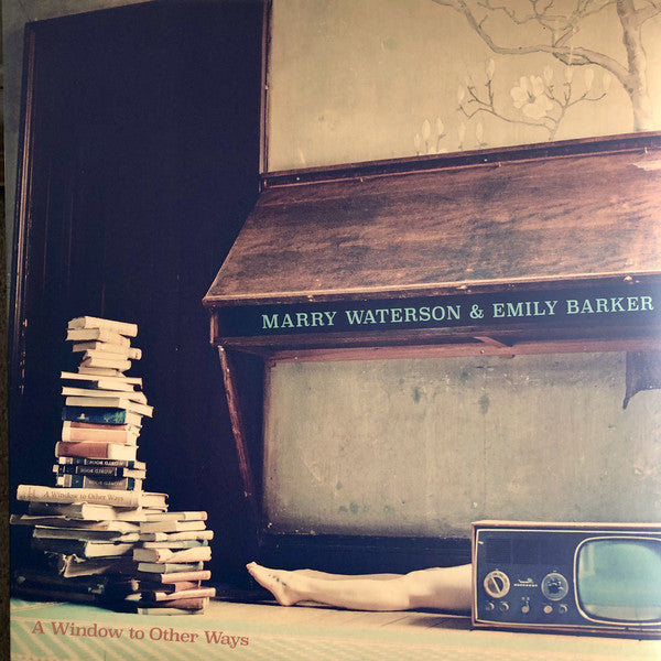 Marry Waterson And Emily Barker - A Window To Other Ways - Lp