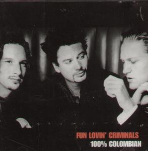 Fun Lovin' Criminals - 100% Colombian - Cd
