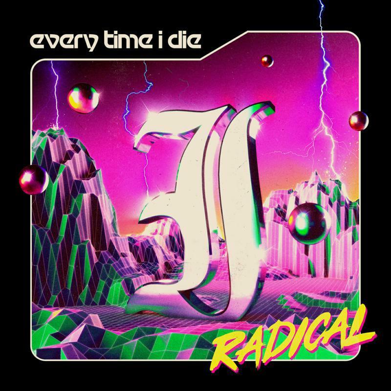 Every Time I Die - Radical - Cd