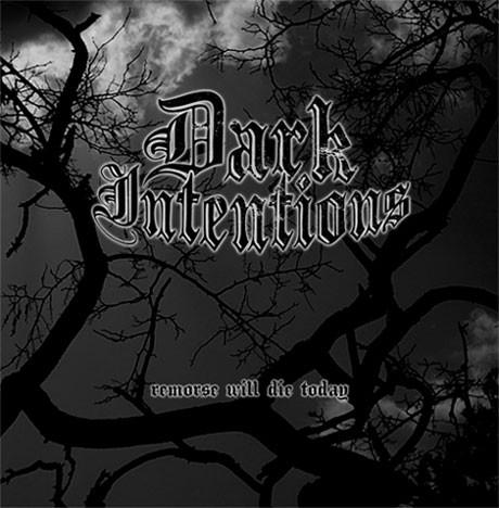 Dark Intentions - Remorse Will Die Today - Cd