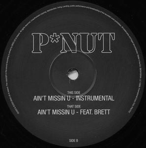 P*Nut - Ain't Missing You - 12 Inch