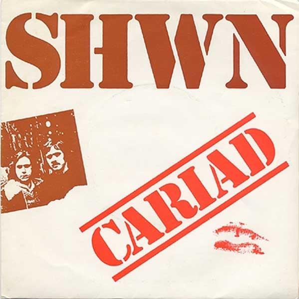 Shwn - Rheda! / Cariad - 7 Inch