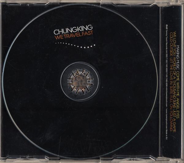 Chungking - We Travel Fast - Cd