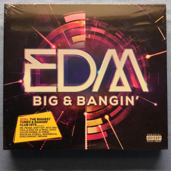 Various Artists - EDM Big & Bangin' - Triple Cd