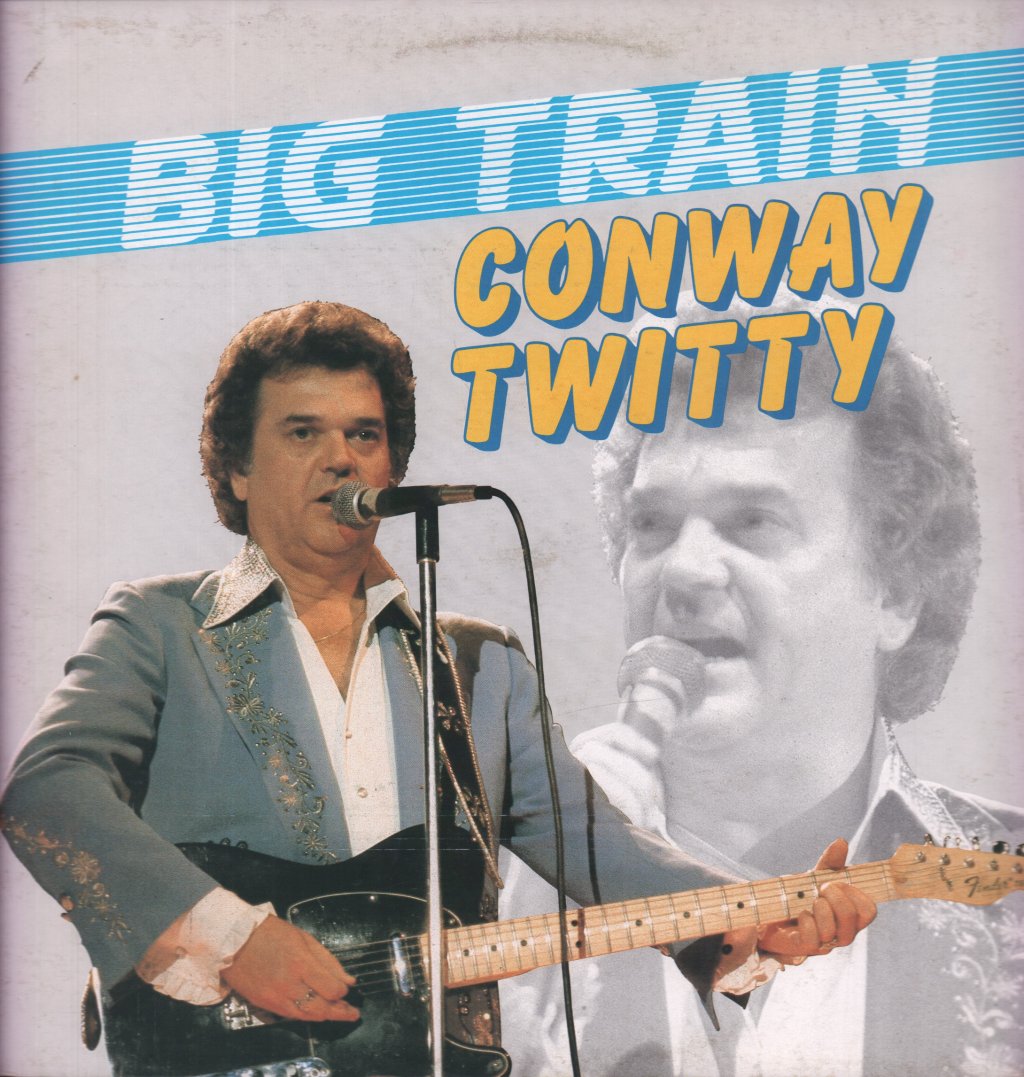 Conway Twitty - Big Train - Lp