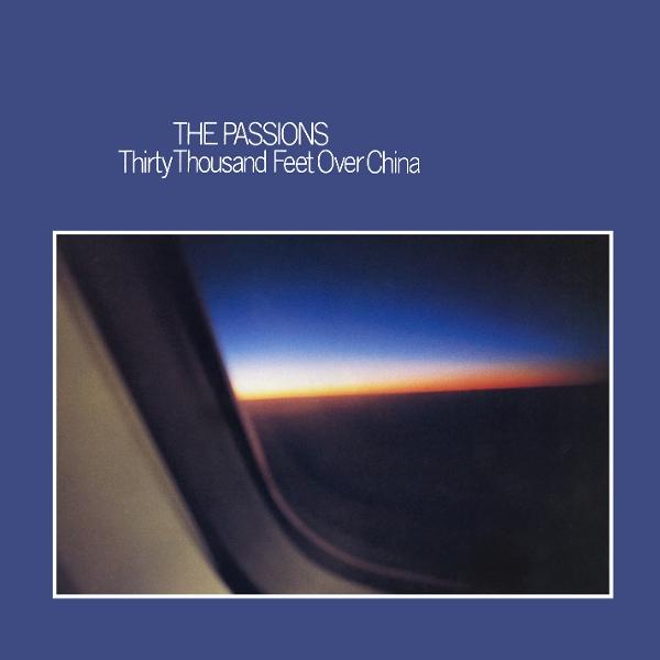 Passions (Uk Group) - Thirty Thousand Feet Over China - Cd