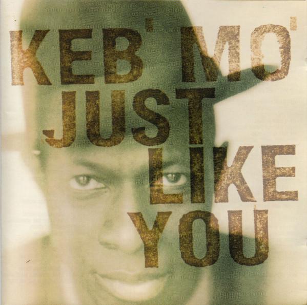 Keb Mo - Just Like You - Cd