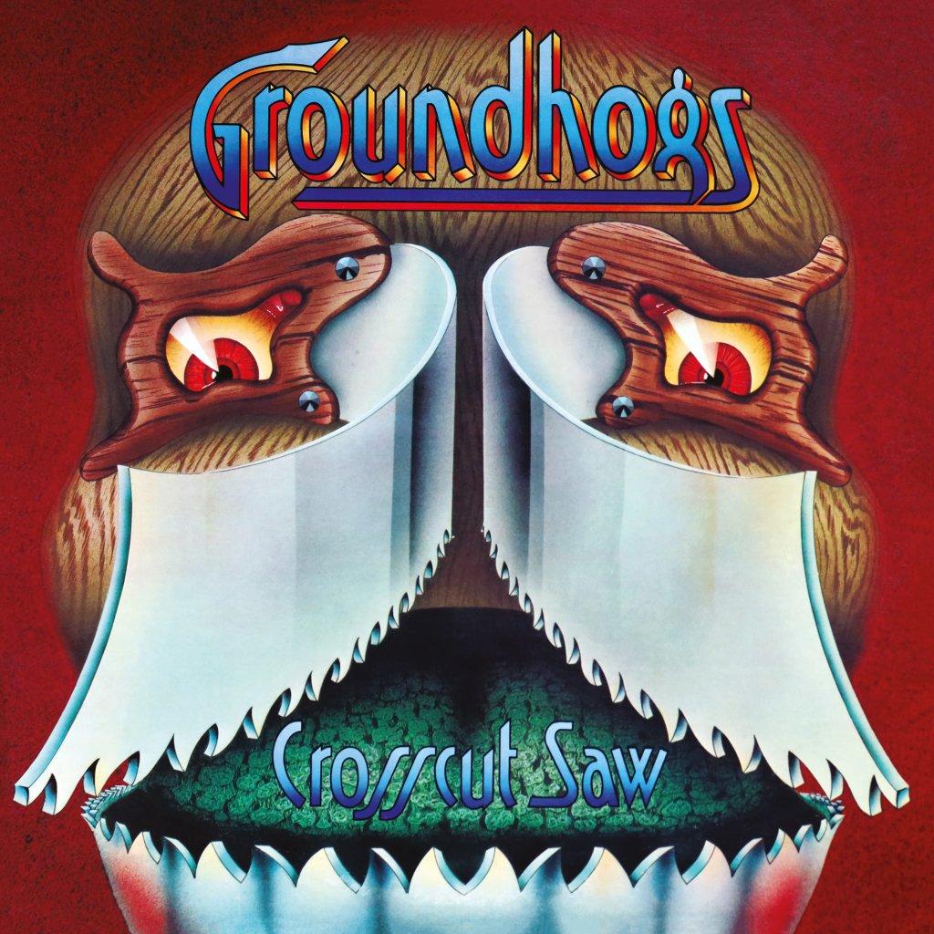 Groundhogs - Crosscut Saw - Lp