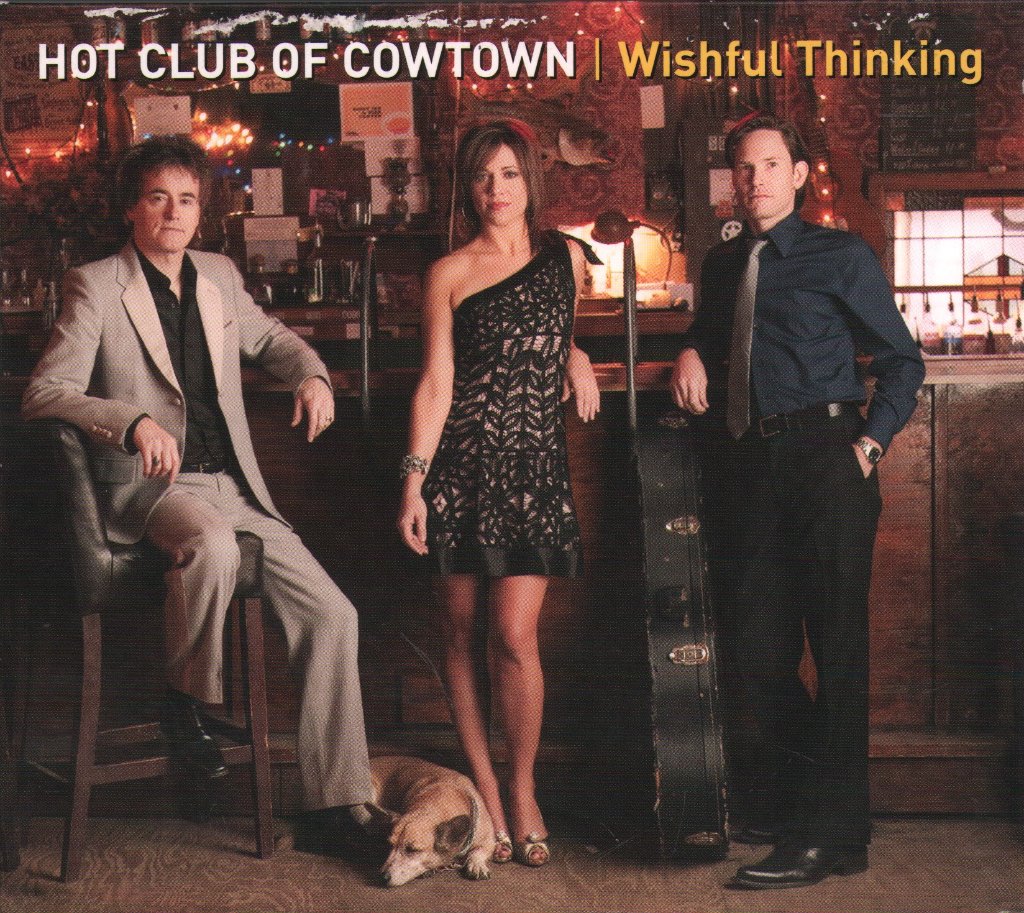 Hot Club Of Cowtown - Wishful Thinking - Cd